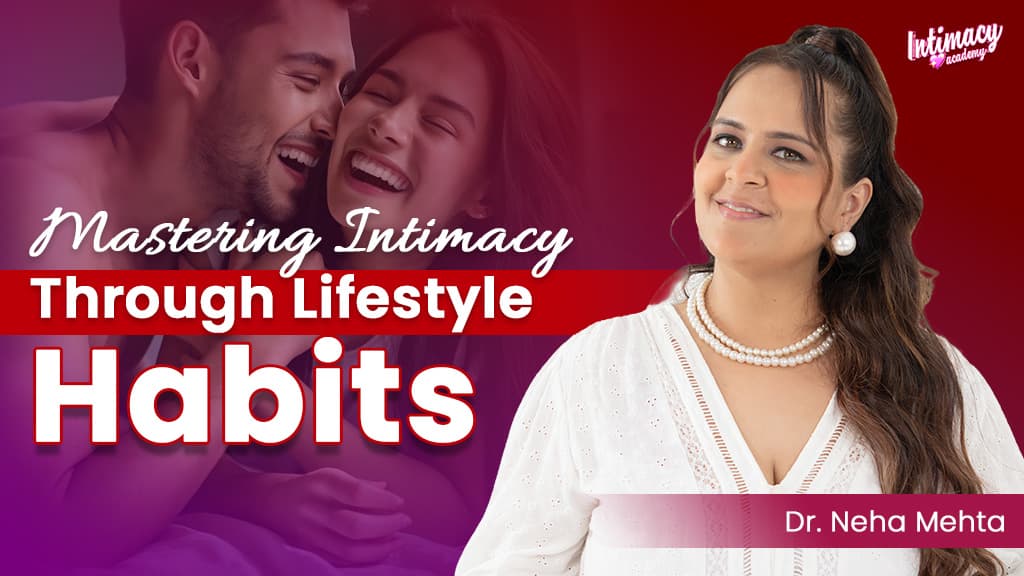 Mastering Intimacy Through Lifestyle Habits cover